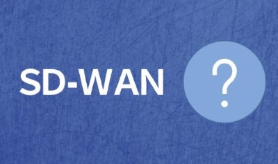 SD-WAN是怎樣發(fā)展的